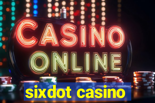 sixdot casino